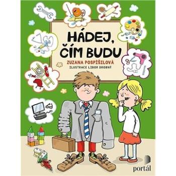 Hádej, čím budu (978-80-262-1716-9)