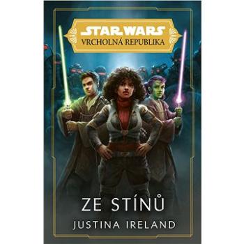 Star Wars - Vrcholná Republika - Ze stínů (978-80-252-5115-7)