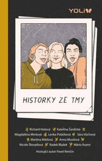 Historky ze tmy - Magdalena Mintová, Anna Musilová, Kateřina Šardická, Richard Hotový, Lenka Poláčková