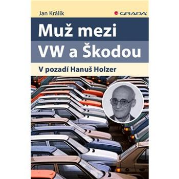 Muž mezi VW a Škodou (978-80-271-1002-5)