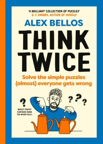 Think Twice - Alex Bellos