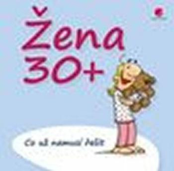 Žena 30+ - Michael Kernbach, Miguel Fernandez - e-kniha