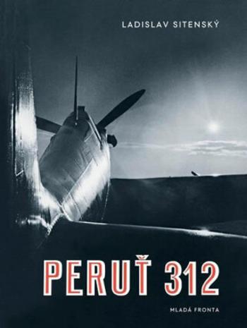 Peruť 312 - Ladislav Sitenský