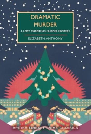 Dramatic Murder - Elizabeth Anthony