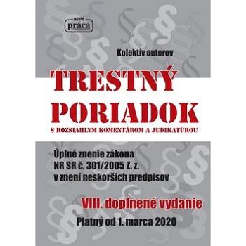 Trestný poriadok s rozsiahlym komentárom a judikatúrou: Úplné znenie zákona NR SR č. 301/2005 Z. z.  (978-80-89350-84-1)