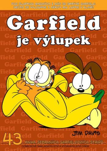 Garfield je výlupek (č. 43) - Jim Davis