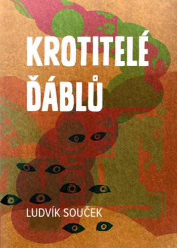 Krotitelé ďáblů - Ludvík Souček - e-kniha