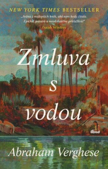 Zmluva s vodou - Abraham Verghese