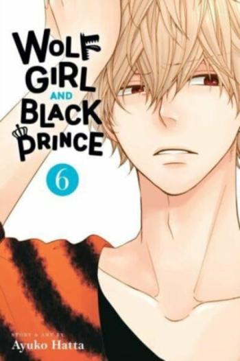 Wolf Girl and Black Prince, Vol. 6 - Ayuko Hatta