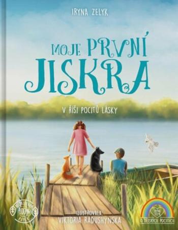 Moje první jiskra - V říši pocitů lásky - Iryna Zelyk