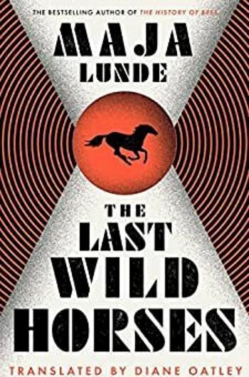 The Last Wild Horses - Maja Lunde