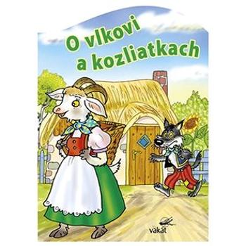 O vlkovi a kozliatkach (978-80-7267-684-2)