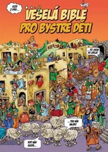 Veselá Bible pro bystré děti - Peter Martin, Len Epstein