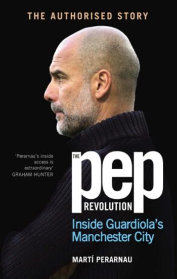 The Pep Revolution - Martí Perarnau