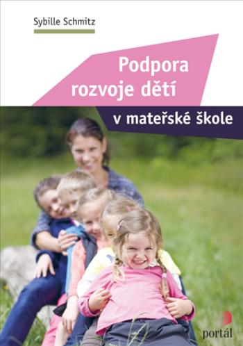 Podpora rozvoje dětí v mateřské škole - Sybille Schmitz