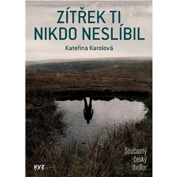 Zítřek ti nikdo neslíbil (978-80-759-7791-5)