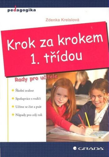 Krok za krokem 1. třídou - Zdenka Kreislová