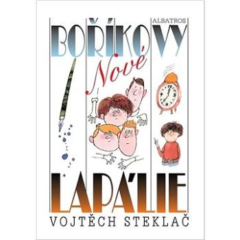 Nové Boříkovy lapálie (978-80-00-06854-1)