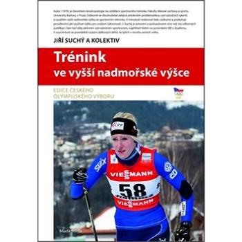 Trénink ve vyšší nadmořské výšce (978-80-204-3469-2)