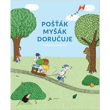 Pošťák Myšák doručuje (978-80-7577-432-3)