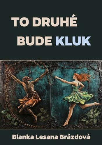 To druhé bude kluk - Blanka Lesana Brázdová - e-kniha