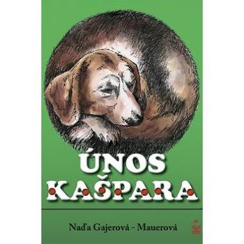 Únos Kašpara (978-80-7229-216-5)