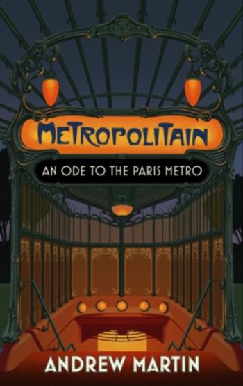 Metropolitain - Andrew Martin