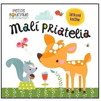 Petite Boutique Malí priatelia, látková knižka (978-80-567-0704-3)