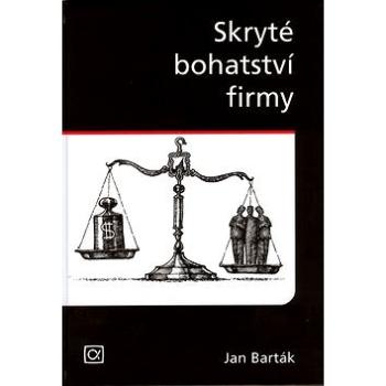 Skryté bohatství firmy (80-86851-17-6)