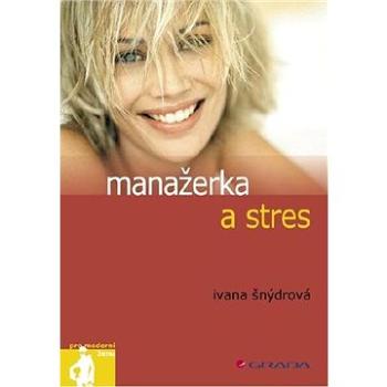 Manažerka a stres (80-247-1272-5)