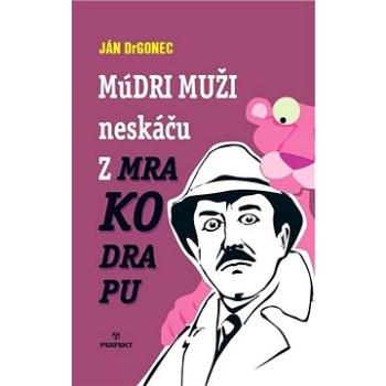 Múdri muži neskáču z mrakodrapu (978-80-8046-956-6)