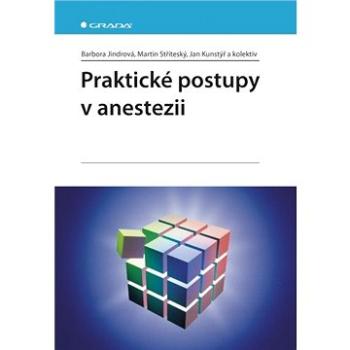 Praktické postupy v anestezii (978-80-247-5612-7)