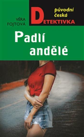 Padlí andělé - Věra Fojtová