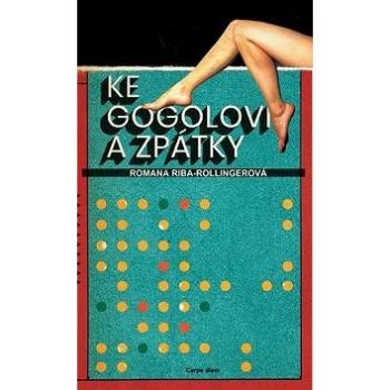 Ke Gogolovi a zpátky (978-80-7487-279-2)