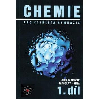 Chemie pro čtyřletá gymnázia 1: 1.díl (978-80-902402-0-9)