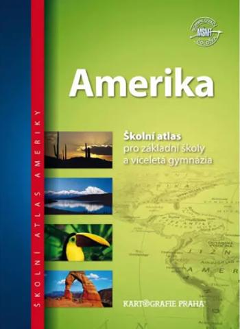 Amerika - Školní atlas pro základní školy a víceletá gymnázia