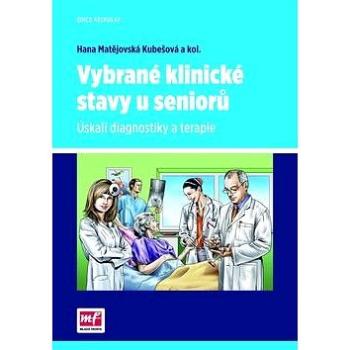 Vybrané klinické stavy u seniorů: Úskalí diagnostiky a terapie (978-80-204-3394-7)