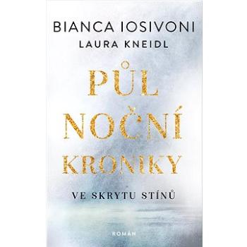 Půlnoční kroniky Ve skrytu stínů (978-80-277-0170-4)