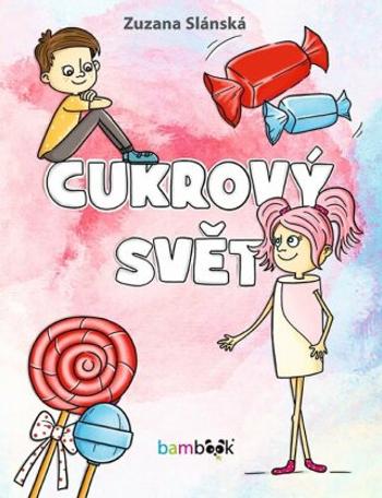 Cukrový svět - Zuzana Slánská - e-kniha