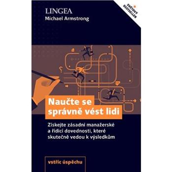 Naučte se správně vést lidi (978-80-750-8621-1)