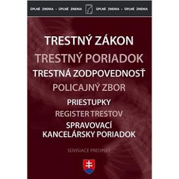 Trestný zákon a poriadok: Súvisiace predpisy, Spravovací a kancelársky poriadok (978-80-8162-258-8)