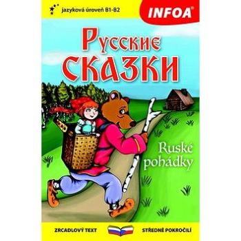 Ruské pohádky/Russkie skazki: Zrcadlový text, středně pokročilí (978-80-7547-211-3)