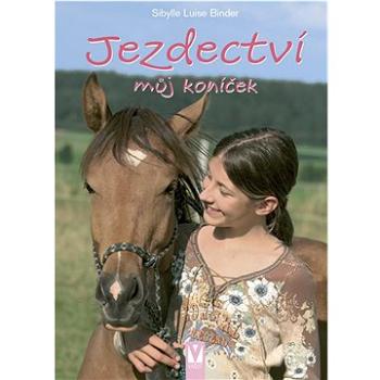 Jezdectví můj koníček (978-80-7541-315-4)