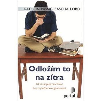 Odložím to na zítra (978-80-7367-666-7)