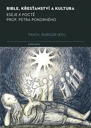 Bible, křesťanství a kultura - Pavol Bargár
