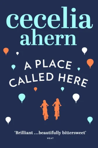 A Place Called Here - Cecelia Ahern