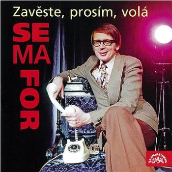 Semafor: Zavěste, prosím, volá Semafor (SU5932-2)