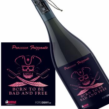 Víno Born to be bad (Druh Vína: Prosecco)