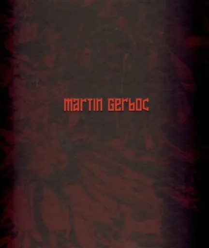 Martin Gerboc - Un Saison en Enfer - Miroslav Marcelli, Martin Gerboc, Otto M. Urban, Petr Vaňous