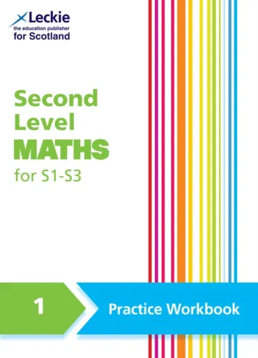 Second Level Maths Practice Workbook 1 for S1 â€“ S3 - Craig Lowther, Carol Lyon, Linda Lapere